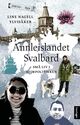 Cover photo:Annleislandet Svalbard : små liv i storpolitikken