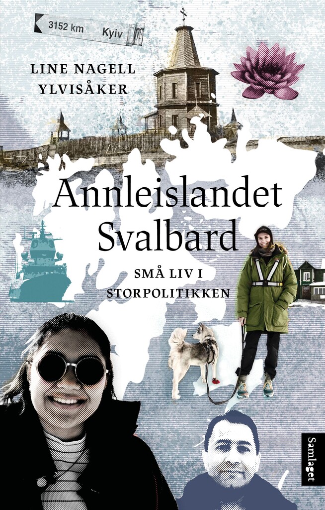 Annleislandet Svalbard : små liv i storpolitikken