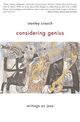 Omslagsbilde:Considering genius : writings on jazz