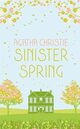 Omslagsbilde:Sinister spring : murder and mystery from the queen of crime