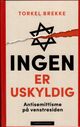 Omslagsbilde:Ingen er uskyldig : antisemittisme på venstresiden