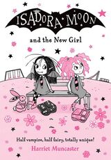 "Isadora Moon and the new girl"