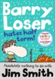 Omslagsbilde:Barry Loser hates half term!