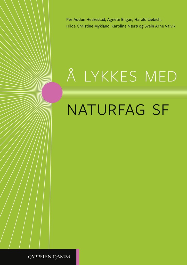 Å lykkes med naturfag SF : naturfag vg1 for studieforberedende utdanningsprogram