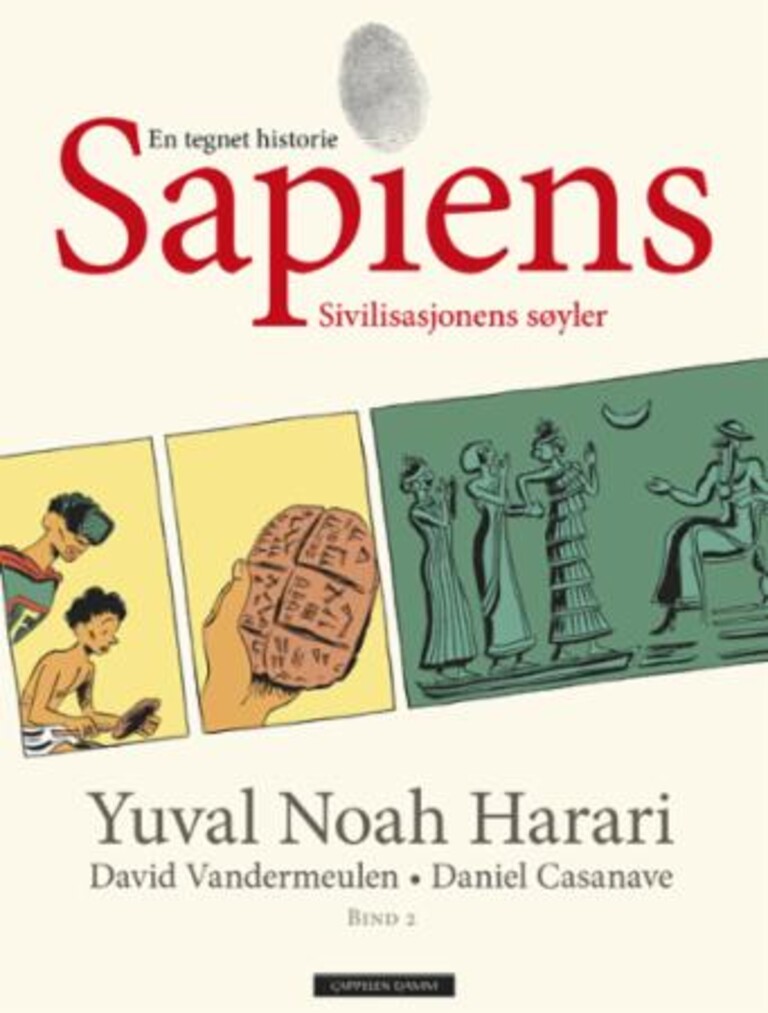 Sapiens : en tegnet historie. Bind 2. Sivilisasjonens søyler