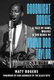 Omslagsbilde:Goodnight boogie : a tale of guns, wolves &amp; the blues of Hound Dog Taylor