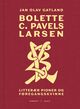 Cover photo:Bolette C. Pavels Larsen : litterær pioner og føregangskvinne
