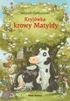 Omslagsbilde:Kryjówka krowy Matyldy