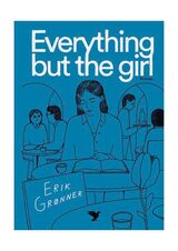 "Everything but the girl"