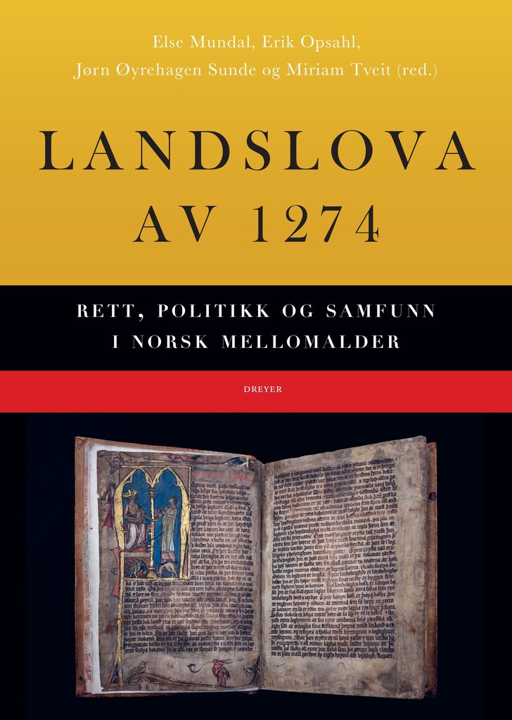 Landslova av 1274 : rett, politikk og samfunn i norsk mellomalder