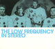 Cover photo:The last temptation of The Low Frequency In Stereo vol. 1
