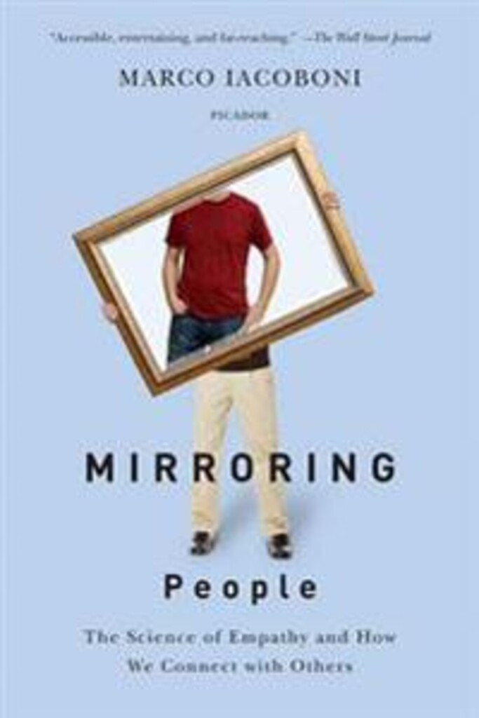 Mirroring people - the science of empathy and how we connect with others