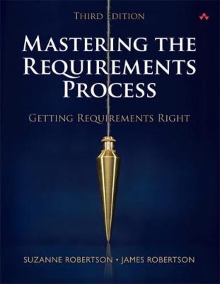 Mastering the requirements process - getting requirements right