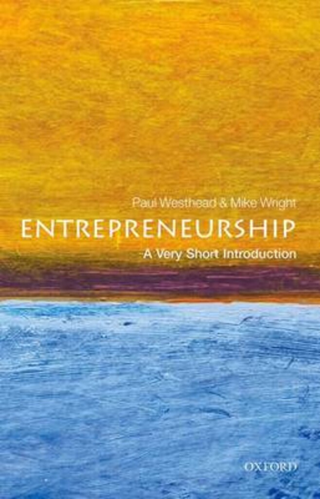 Entrepreneurship - a very short introduction
