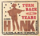 Omslagsbilde:Turn back the years : the essential Hank Williams collection