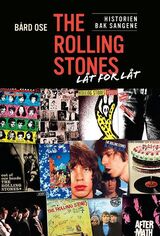"The Rolling Stones, låt for låt : historien bak sangene"