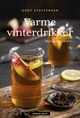 Omslagsbilde:Varme vinterdrikker : med og uten alkohol