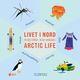 Omslagsbilde:Livet i nord : : på seks språk = Arctic life : in six languages