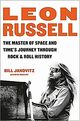 Omslagsbilde:Leon Russell : the master of space and time's journey through rock &amp; roll history