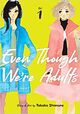 Omslagsbilde:Even Though We're Adults Vol. 1