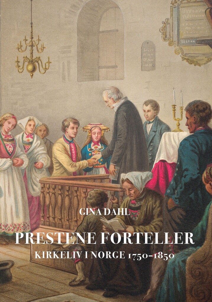 Prestene forteller : kirkeliv i Norge 1750-1850