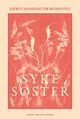 Cover photo:Syke søster : roman