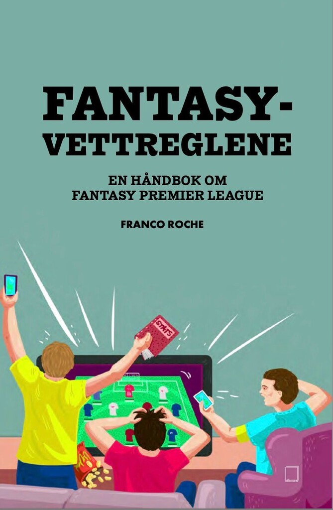 Fantasyvettreglene : en Fantasy Premier League-håndbok