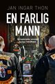 Cover photo:En farlig mann : om bygdesladder, vennskap og drap i Indre Østfold