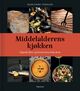 Omslagsbilde:Middelalderens kjøkken : oppskrifter og historiene bak dem