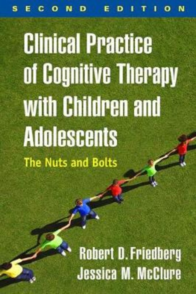 Clinical practice of cognitive therapy with children and adolescents - the nuts and bolts