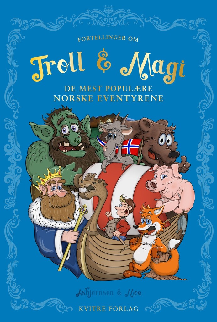 Fortellinger om troll & magi : de mest populære norske eventyrene