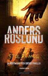 Roslund, Anders : Stol på meg