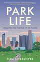 Omslagsbilde:Park life : around the world in 50 parks