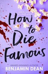 "How to die famous"