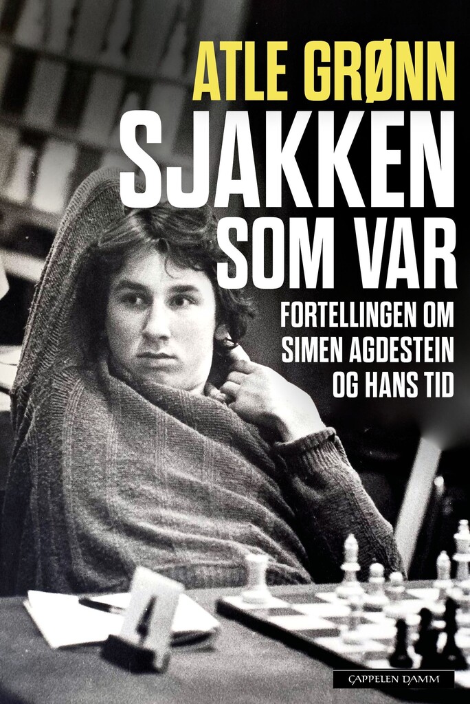 Sjakken som var - fortellingen om Simen Agdestein og hans tid