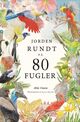 Omslagsbilde:Jorden rundt på 80 fugler