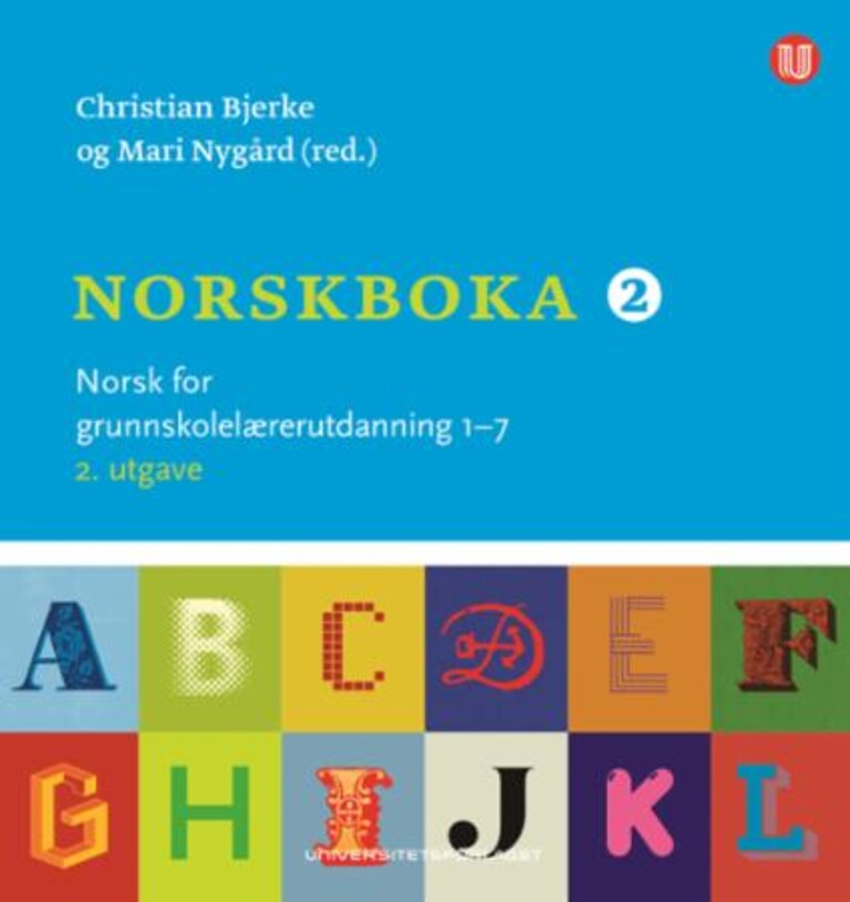 Norskboka 2 - norsk for grunnskolelærerutdanning 1-7
