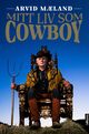 Cover photo:Arvid Mæland : mitt liv som cowboy