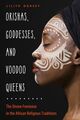 Omslagsbilde:Orishas, goddesses, and voodoo queens : the divine feminine in the African religious traditions