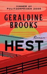 Brooks, Geraldine : Hest : roman