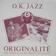Omslagsbilde:Originalité - The Original 1956 Recordings Of O.K. Jazz