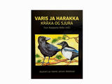 "Varis ja harakka = : Kråka og sjura"