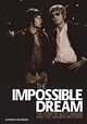Omslagsbilde:The impossible dream : the story of Scott Walker and the Walker Brothers