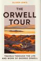 Omslagsbilde:The Orwell tour : travels through the life and work of George Orwell