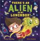 Omslagsbilde:There's an alien in my lunchbox!