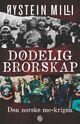 Omslagsbilde:Dødelig brorskap : den norske MC-krigen