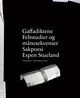 Omslagsbilde:Gaffadiktene : feltstudier og månesekvenser : sakpoesi