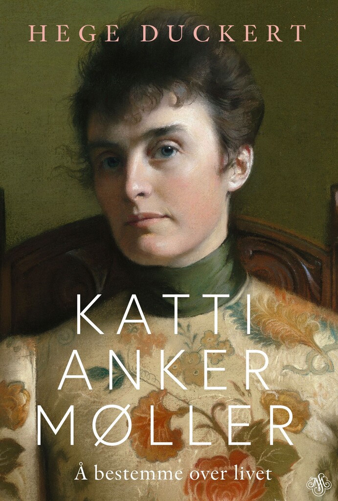 Katti Anker Møller : å bestemme over livet