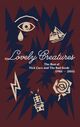 Omslagsbilde:Lovely Creatures : The Best of Nick Cave and The Bad Seeds (1984 - 2014)