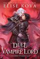Cover photo:A duel with the vampire lord : a Married to magic novel